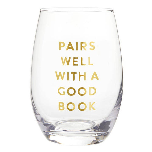 Stemless Wine Glass - Pairs Well with A Good Book: Material