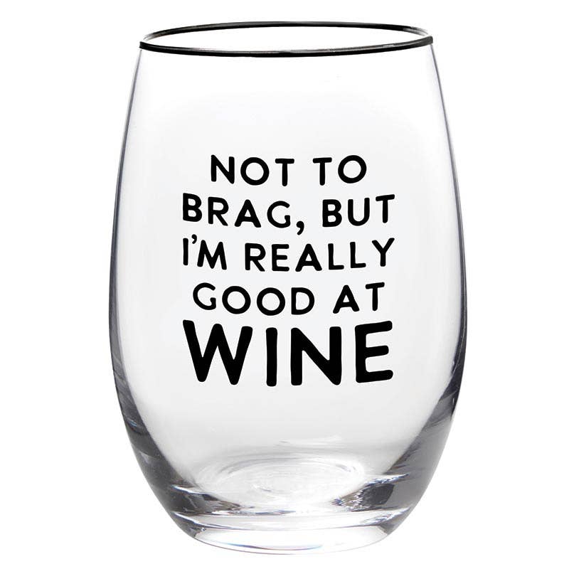Wine Glass - Good at Wine