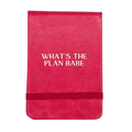 Leatherette Pocket Journal What's The Plan Babe