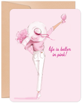 Better In Pink Friendship Card