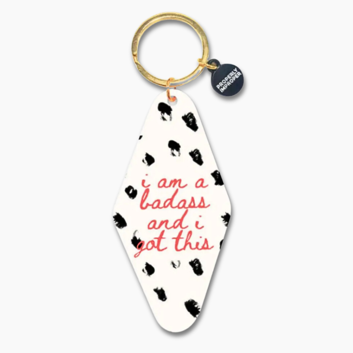 Printed Keychain I Am A Badass