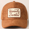 Howdy Darlin Patch Suede Baseball Cap