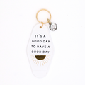 Hot Stamped Motel Keychain It's A Good Day