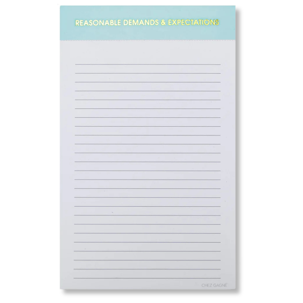 Reasonable Demands + Expectations - Notepad